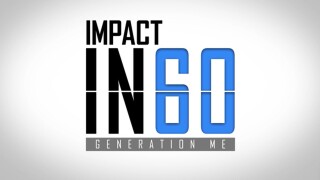 Impact in 60: Generation Me