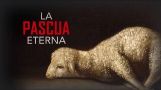 La Pascua eterna