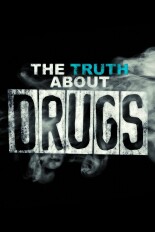 The Truth About Drugs