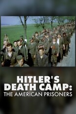 Hitler's Death Camp: The American Prisoners