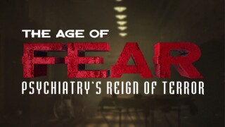 The Age of Fear: Psychiatry's Reign of Terror