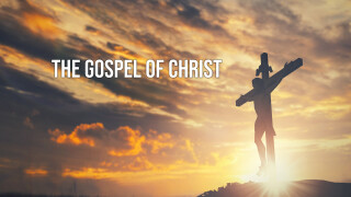 The Gospel of Christ