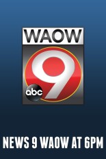 News 9 WAOW at 6PM