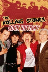 The Rolling Stones: Rock Royalty