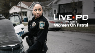 Live PD Presents: Women on Patrol