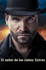 El señor de los cielos: Extras