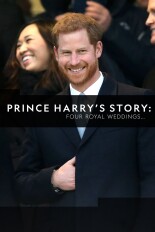 Prince Harry's Story: Four Royal Weddings