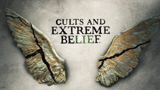 Cults and Extreme Belief