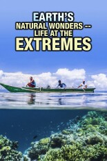 Earth's Natural Wonders -- Life at the Extremes