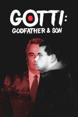 Gotti: Godfather & Son