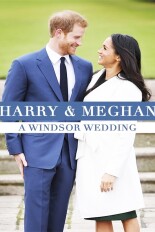 Harry & Meghan: A Windsor Wedding