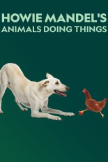 Howie Mandel's Animals Doing Things