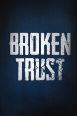 Broken Trust