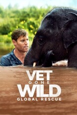 Vet Gone Wild: Global Rescue