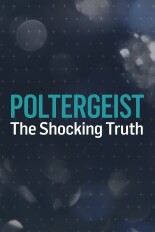 Poltergeist: The Shocking Truth