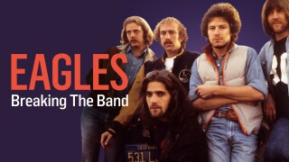 The Eagles: Breaking the Band