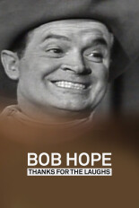 Bob Hope: Thanks for the Laughs