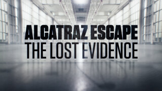 Alcatraz Escape: The Lost Evidence