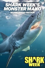 Monster Mako: Sharkopedia Edition