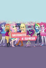 My Little Pony Equestria Girls: Rollercoaster of Friendship