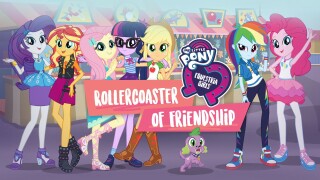 My Little Pony Equestria Girls: Rollercoaster of Friendship