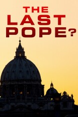 The Last Pope?