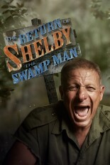 The Return of Shelby the Swamp Man