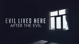 Evil Lives Here: After the Evil