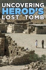 Uncovering Herod's Lost Tomb