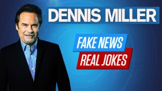 Dennis Miller: Fake News, Real Jokes