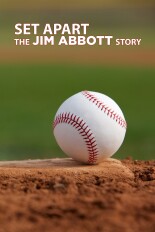 Set Apart: The Jim Abbott Story