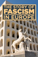The Story of Fascism in Europe