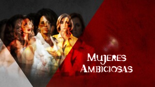 Mujeres ambiciosas