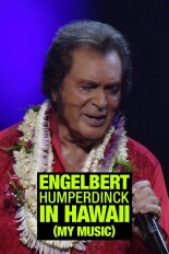 Engelbert Humperdinck: Live in Hawaii (My Music Presents)