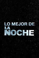 Lo mejor de "La noche"