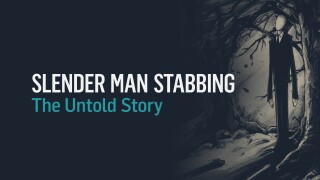 Slender Man Stabbing: The Untold Story