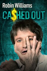 Robin Williams: Cashed Out