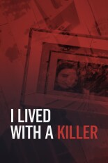 I Lived With a Killer