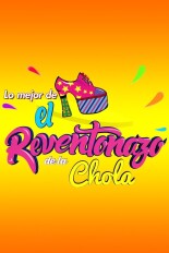 Lo mejor de El reventonazo de la Chola