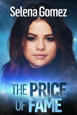 Selena Gomez: The Price of Fame