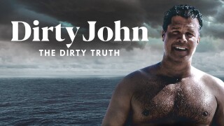 Dirty John: The Dirty Truth