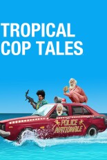 Tropical Cop Tales