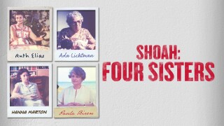 Shoah: Four Sisters