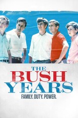 The Bush Years: Family, Duty, Power