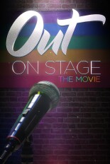 Out on Stage: The Movie