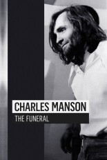 Charles Manson: The Funeral