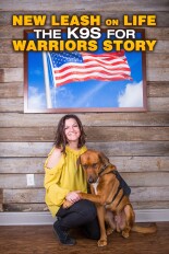 New Leash on Life: The K9s for Warriors Story