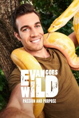 Evan Goes Wild: Passion and Purpose