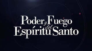 Poder y fuego del Espíritu Santo