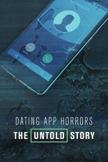 Dating App Horrors: The Untold Story